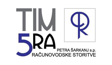TIM 5RA-RAČUNOVODSKE STORITVE, PETRA ŠARKANJ S.P.